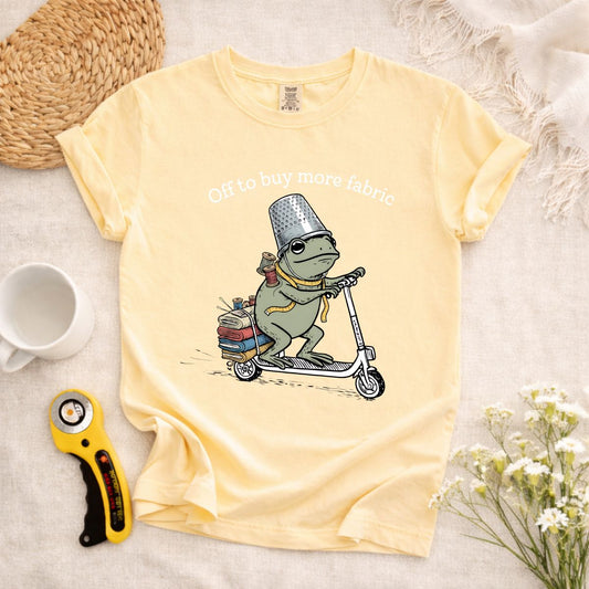 Off to Buy More Fabric T-Shirt