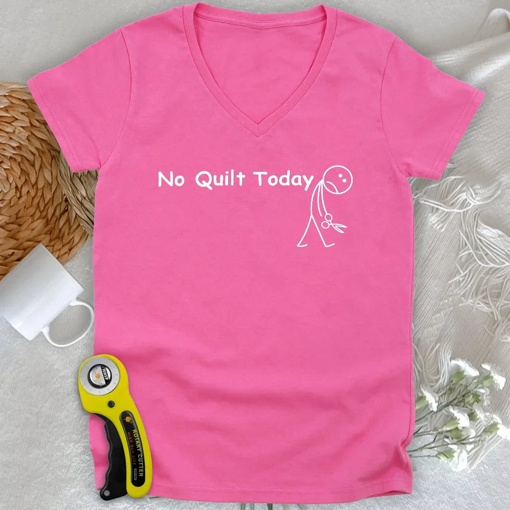 No Quilt Today Lady V-neck