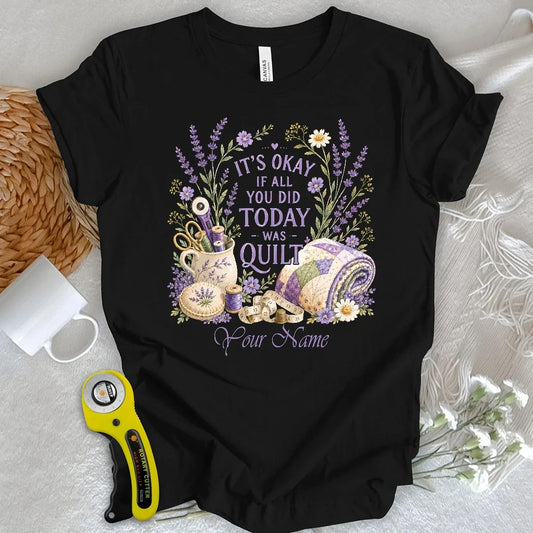 "Custom Name" Quilt Days Are Productive Days T-shirt