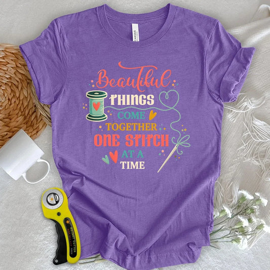 Beautiful Things One Stitch at a Time T-shirt
