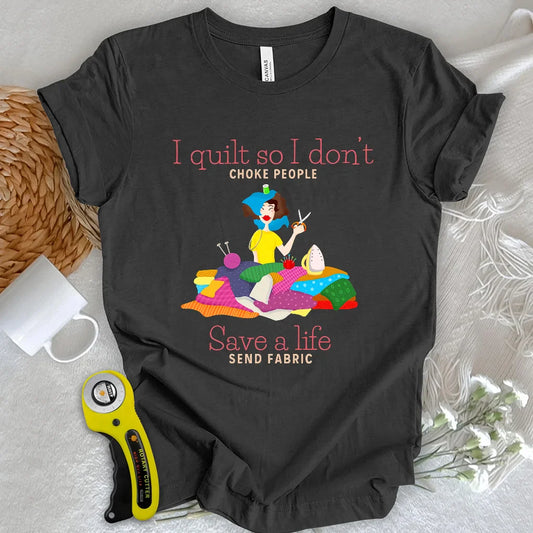 Fabric Saves Lives T-shirt