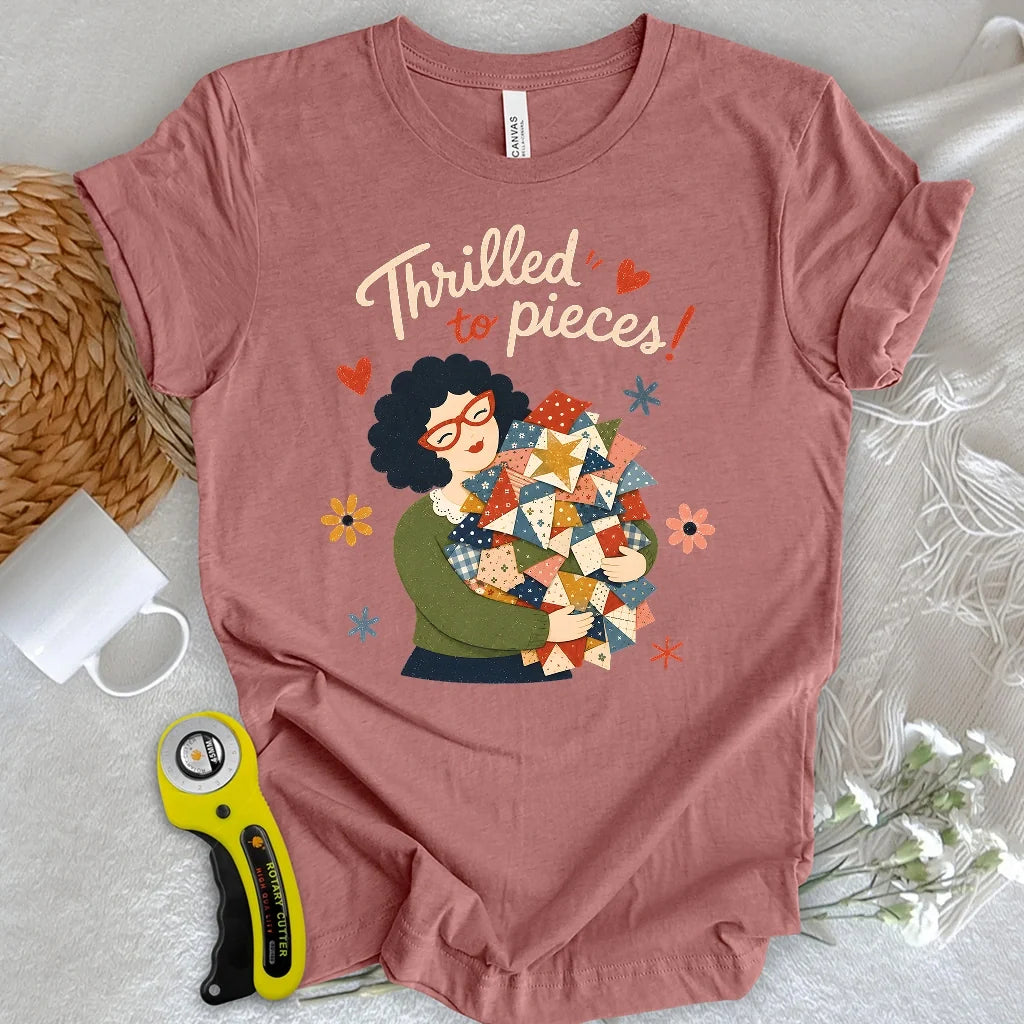 Thrilled To Pieces! T-shirt