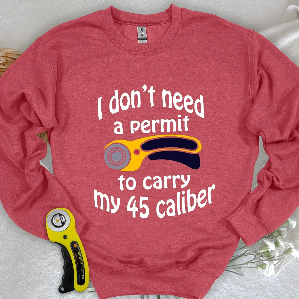 45 Caliber Sweatshirt