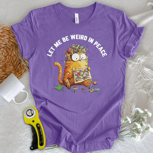 Be Weird T-shirt