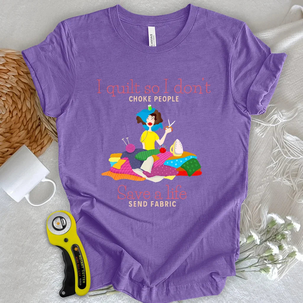Fabric Saves Lives T-shirt