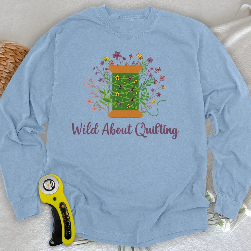 Wild About Quilting Long Sleeve T-shirt