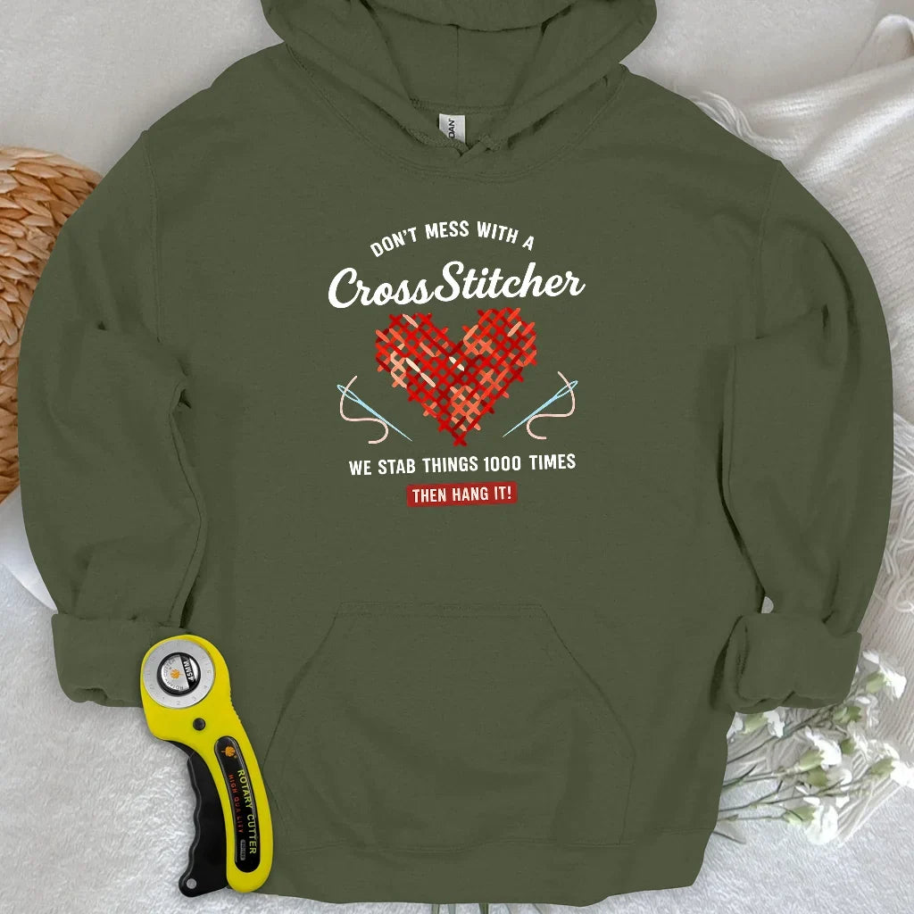 Don't Mess With a Cross Stitcher Hoodie