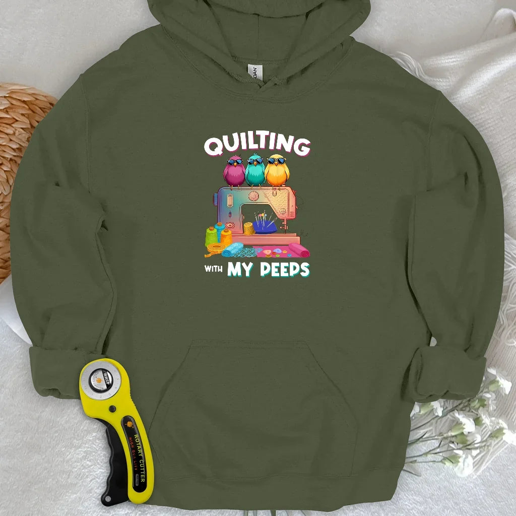 Quilting W/ My Peeps Hoodie