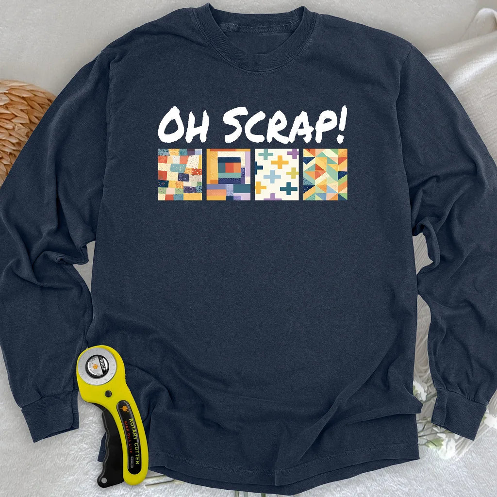 Oh Scrap! Long Sleeve T-shirt