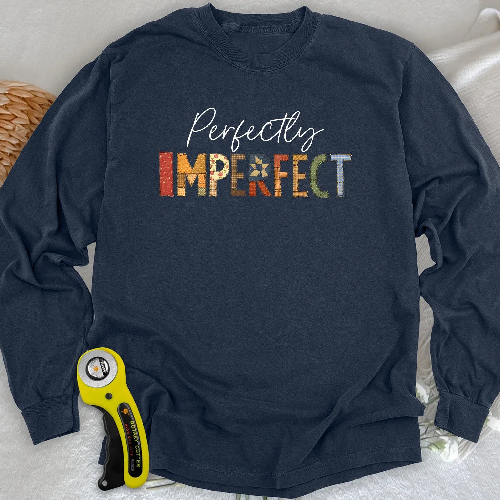 Perfectly Imperfect Long Sleeve T-shirt