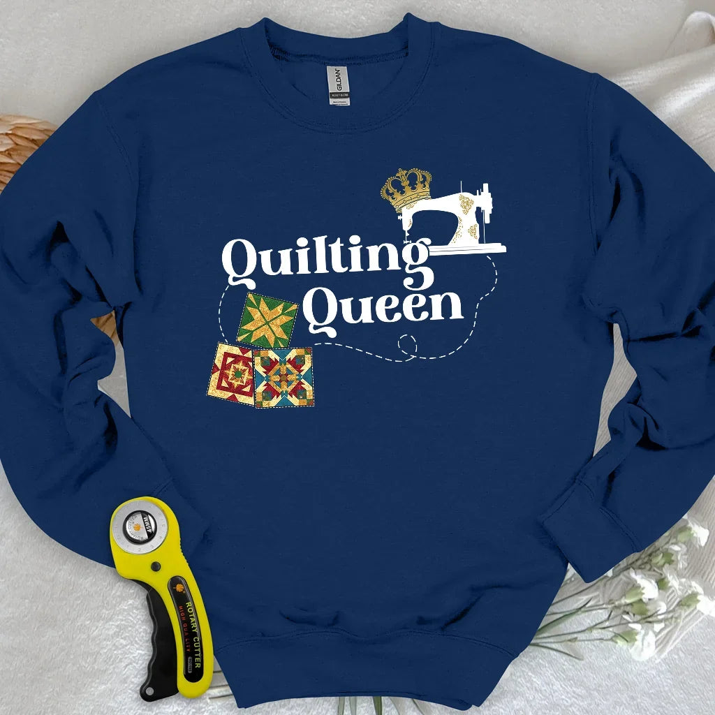 Quilting Queen Sweatshirt