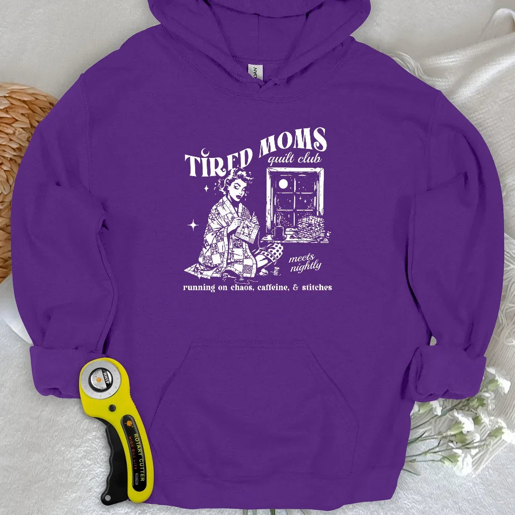 Tired Quilt Moms Hoodie