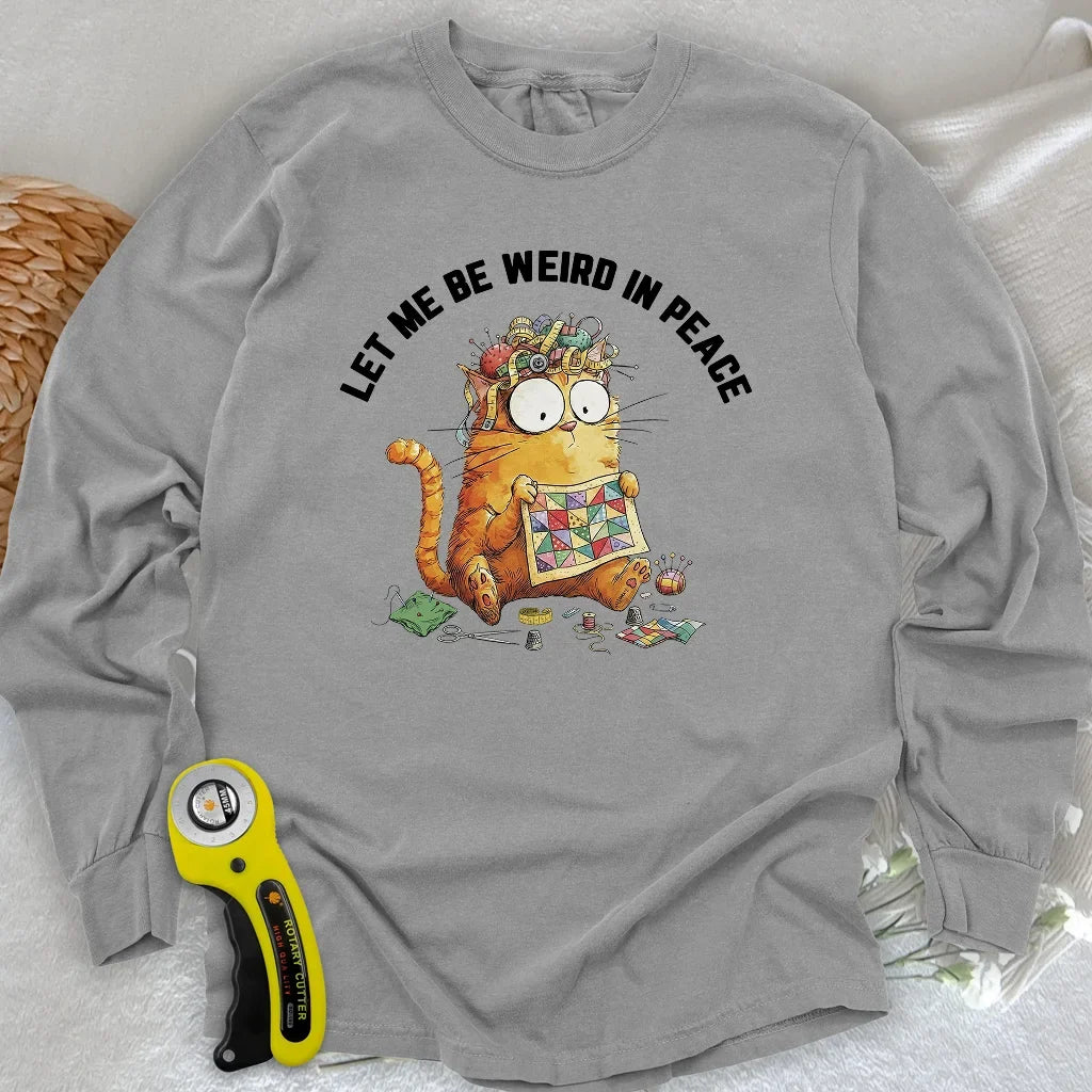 Be Weird Long Sleeve T-shirt