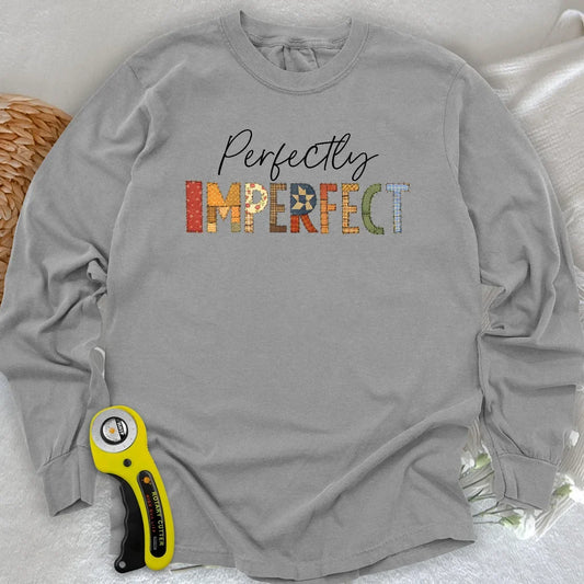 Perfectly Imperfect Long Sleeve T-shirt