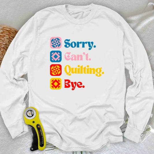 Can't Quilting Long Sleeve T-shirt