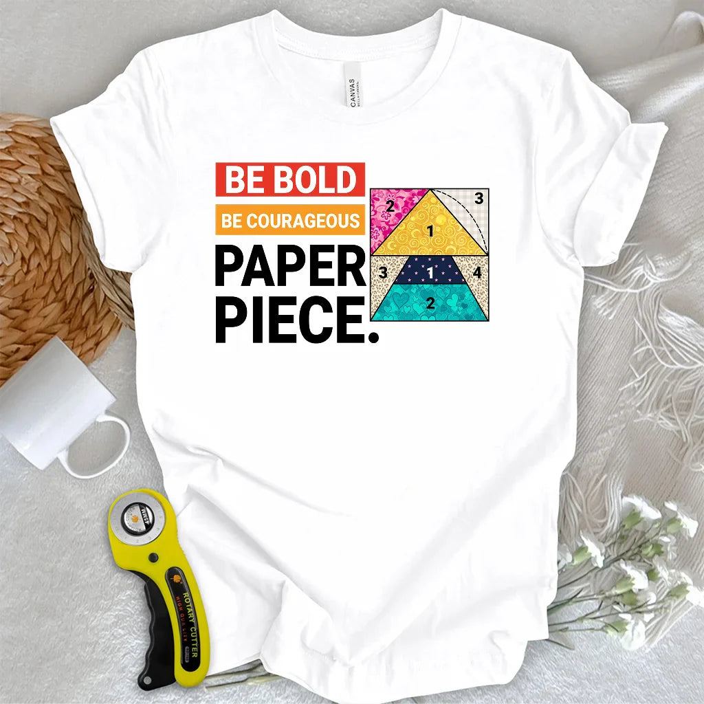 Courage to Paper Piece T-shirt
