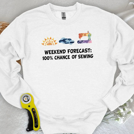 Quilter Weekend Forecast Sweatshirt