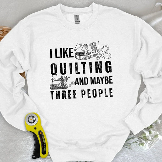 Quilting & 3 People Sweatshirt