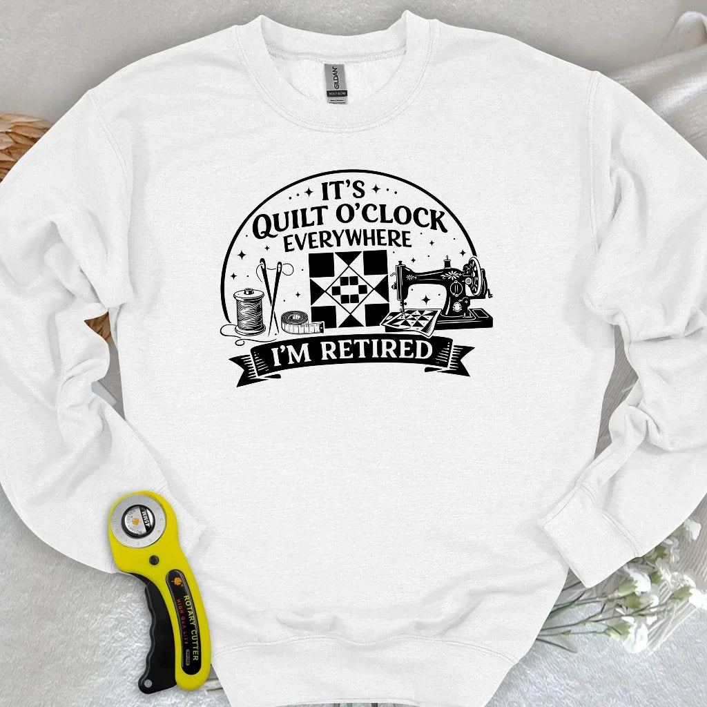 Retired Quilter Sweatshirt