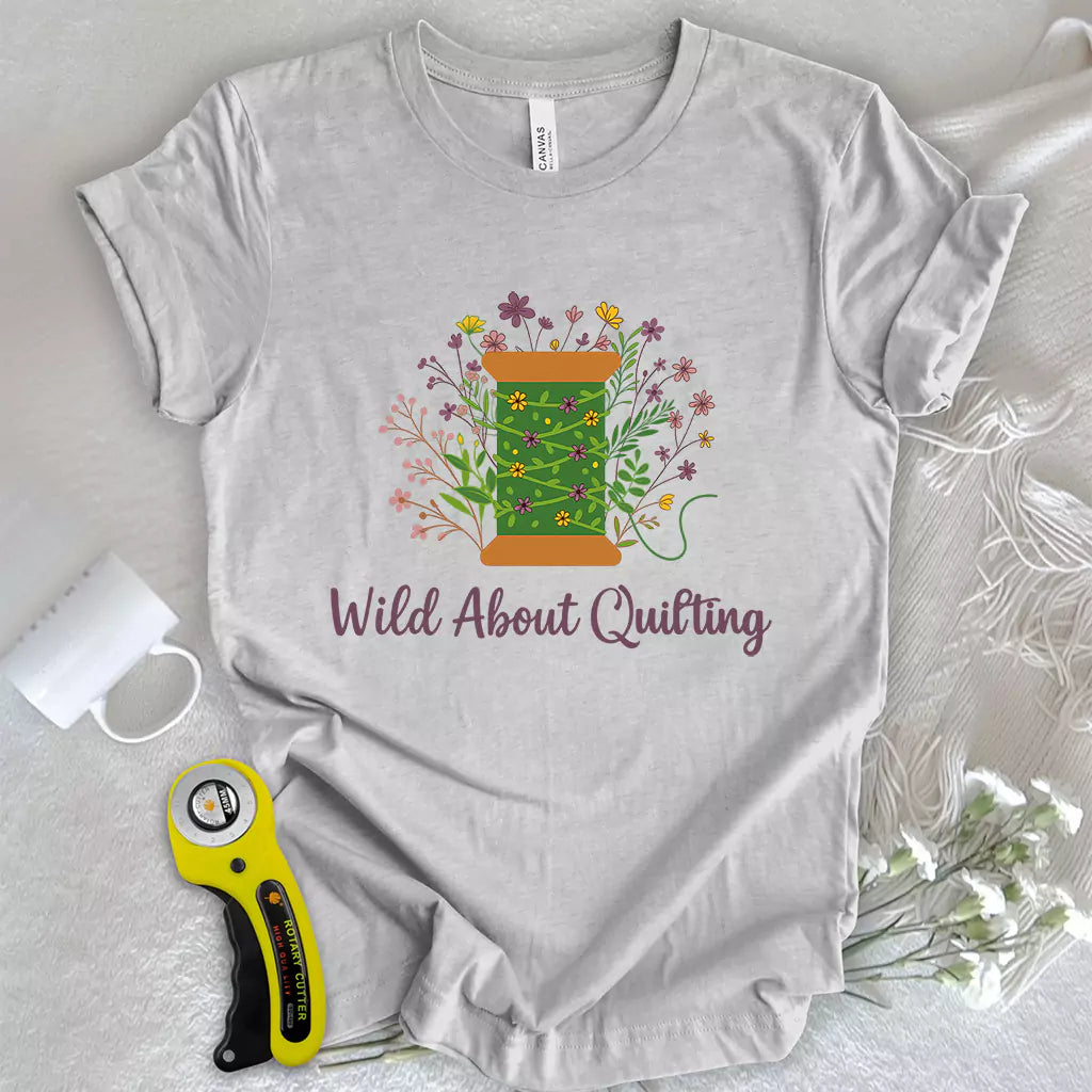 Wild About Quilting T-shirt
