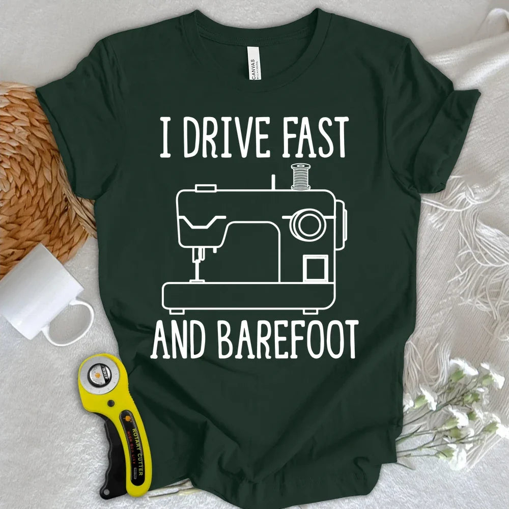 Drive Fast And Barefoot T-shirt