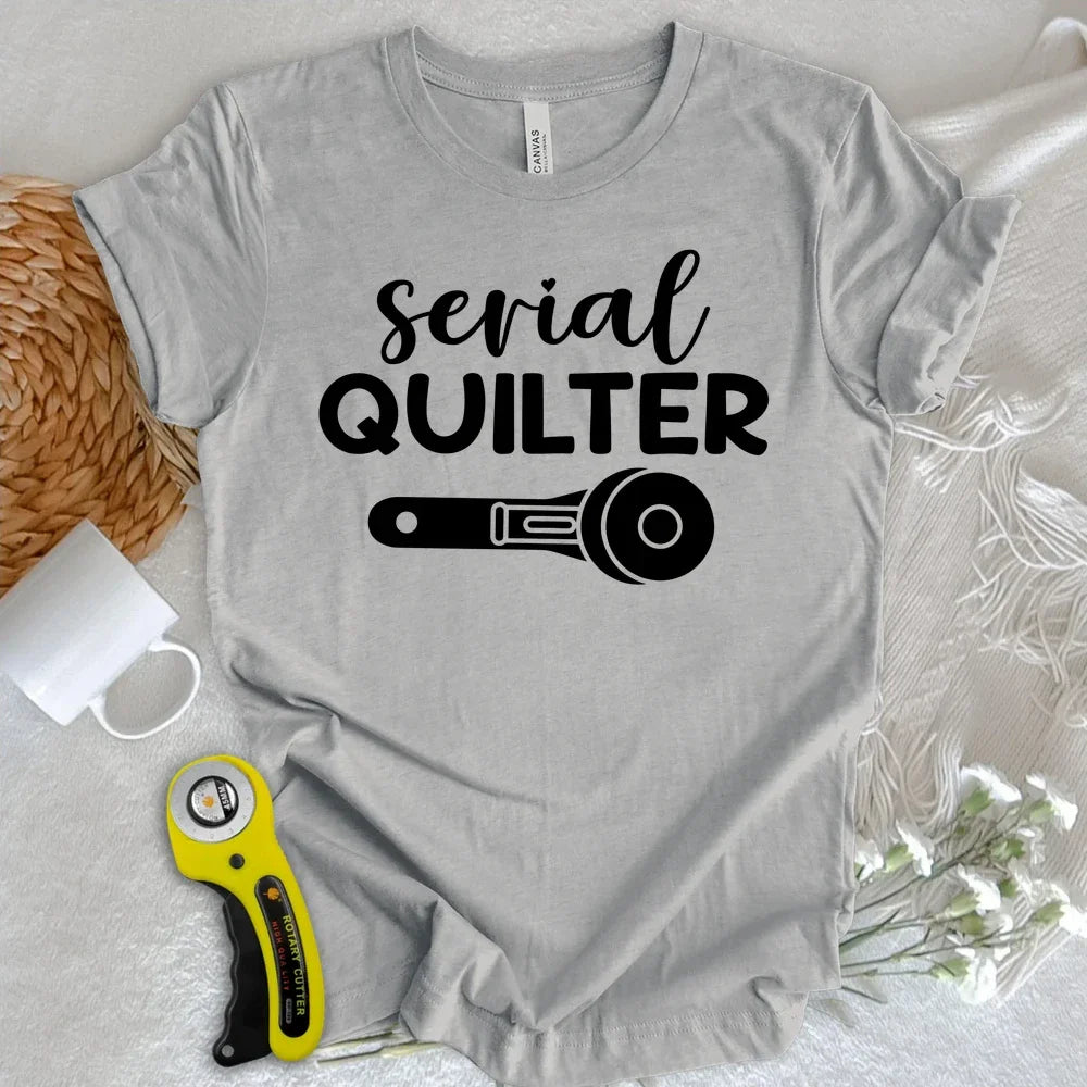 Serial Quilter T-shirt
