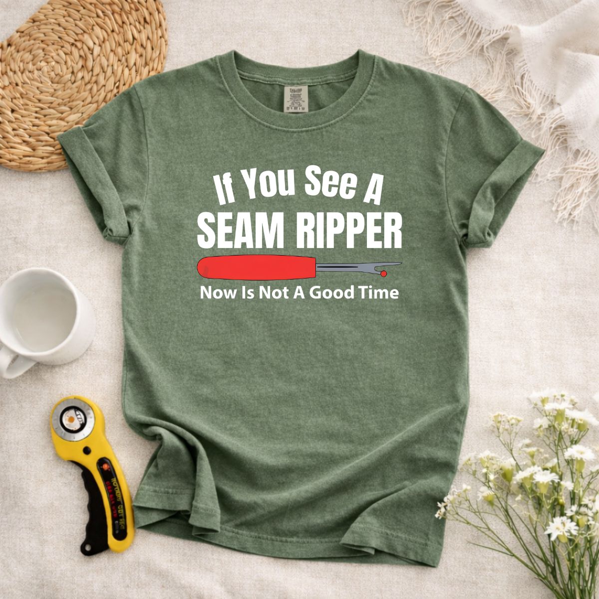 If You See A Seam Ripper T-Shirt