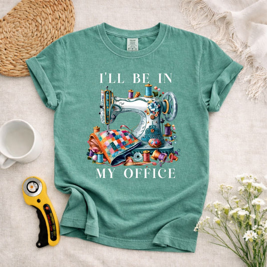 I'll Be in My Office T-Shirt