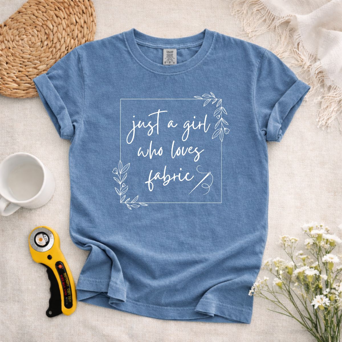 Just A Girl Who Loves Fabric T-Shirt