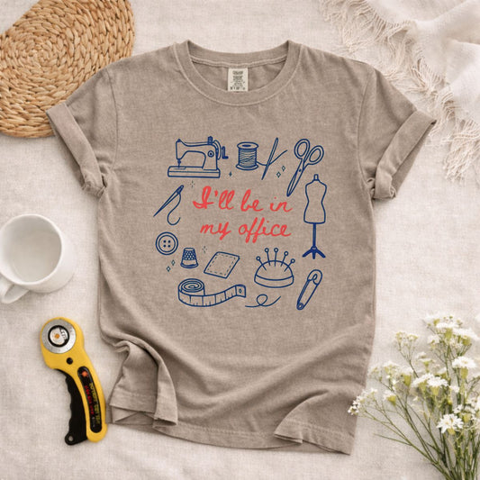 I'll Be in My Office T-Shirt