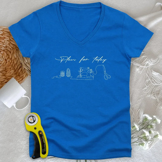 Plan for today Lady V-neck