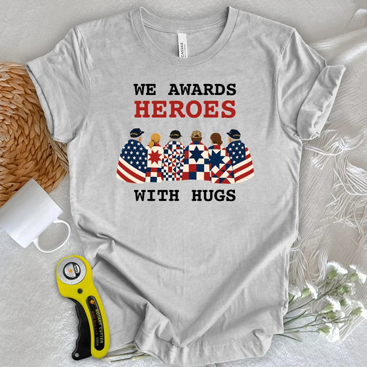 Hugs for Heroes T-shirt