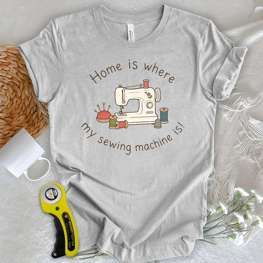 Sewing Machine Home T-shirt