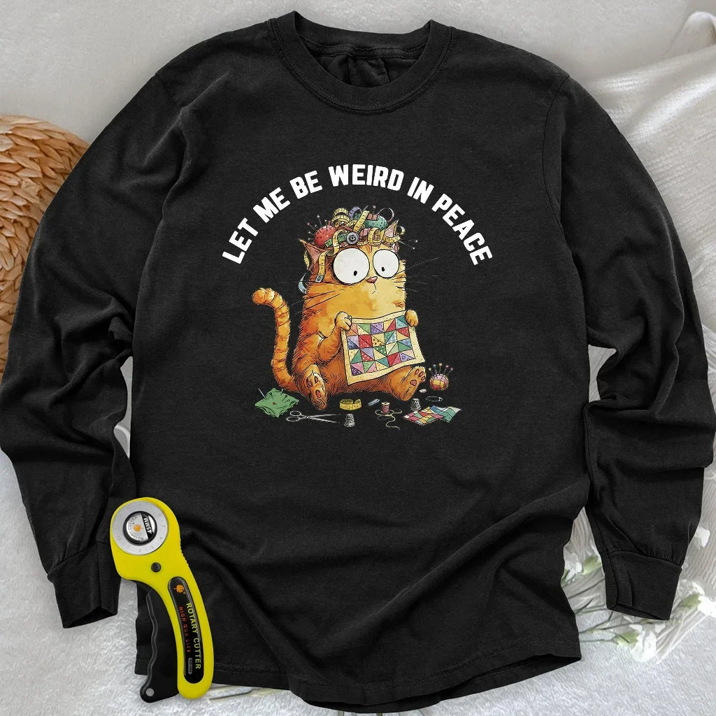 Be Weird Long Sleeve T-shirt