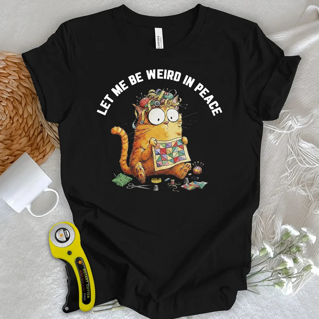 Be Weird T-shirt