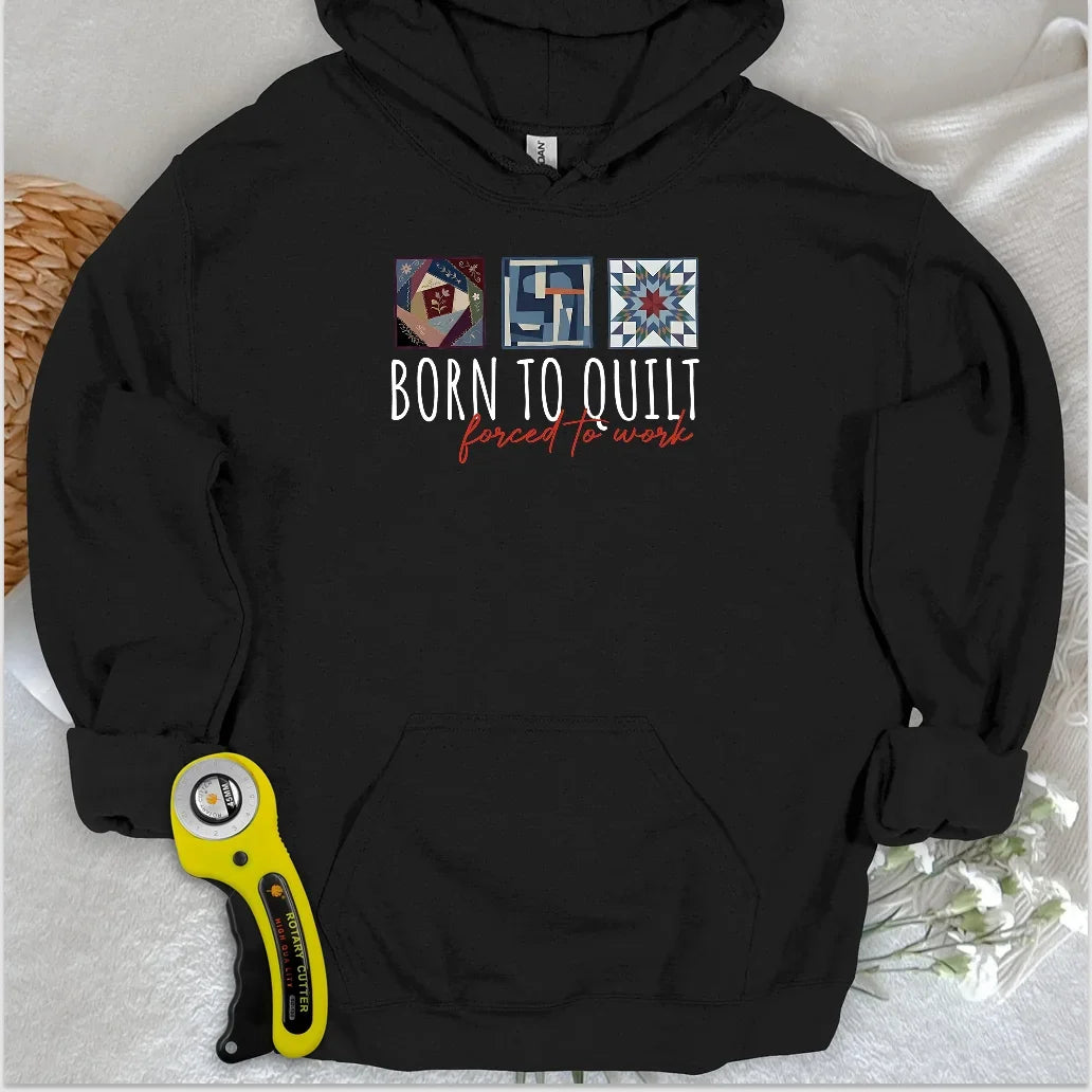 Forced to Quilt Hoodie