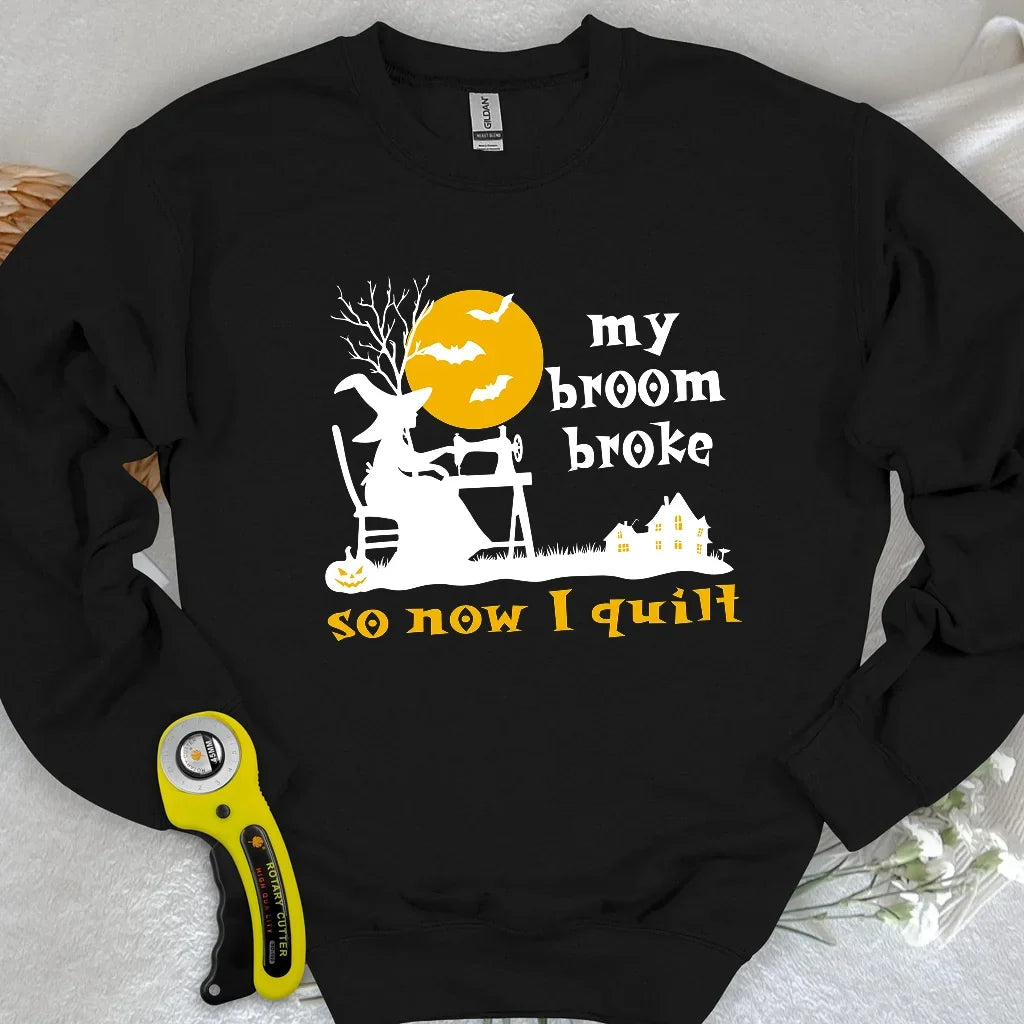 Broom Broke Sweatshirt
