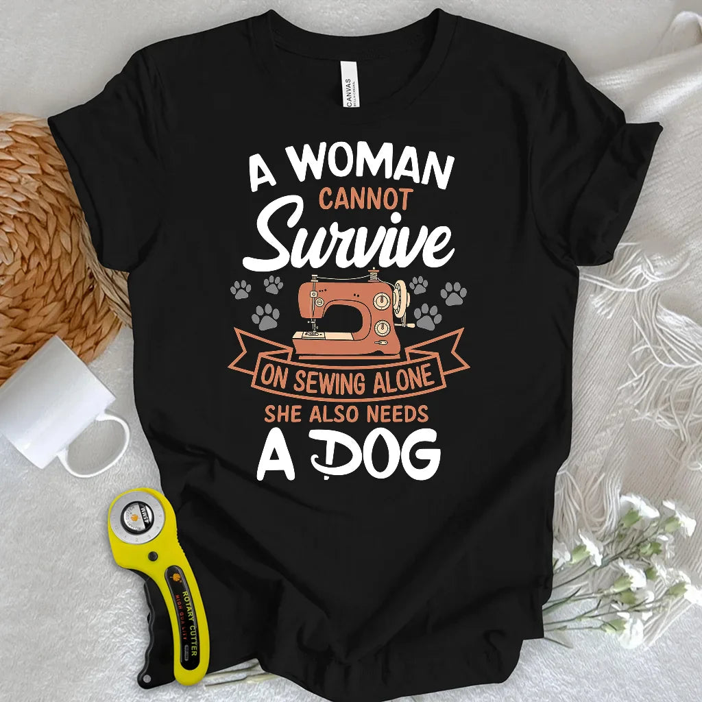 Can’t Sew Without My Dog T-shirt