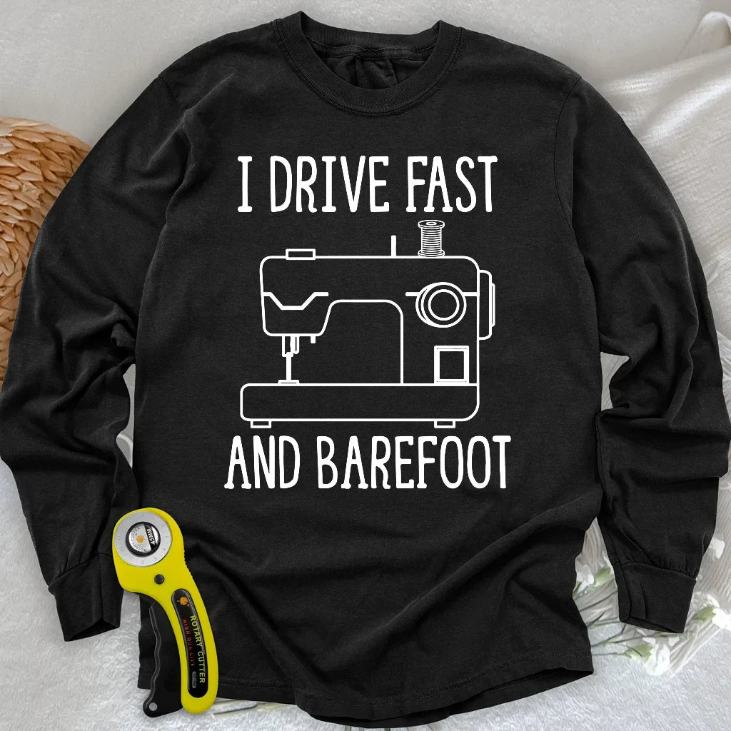 Drive Fast And Barefoot Long Sleeve T-shirt