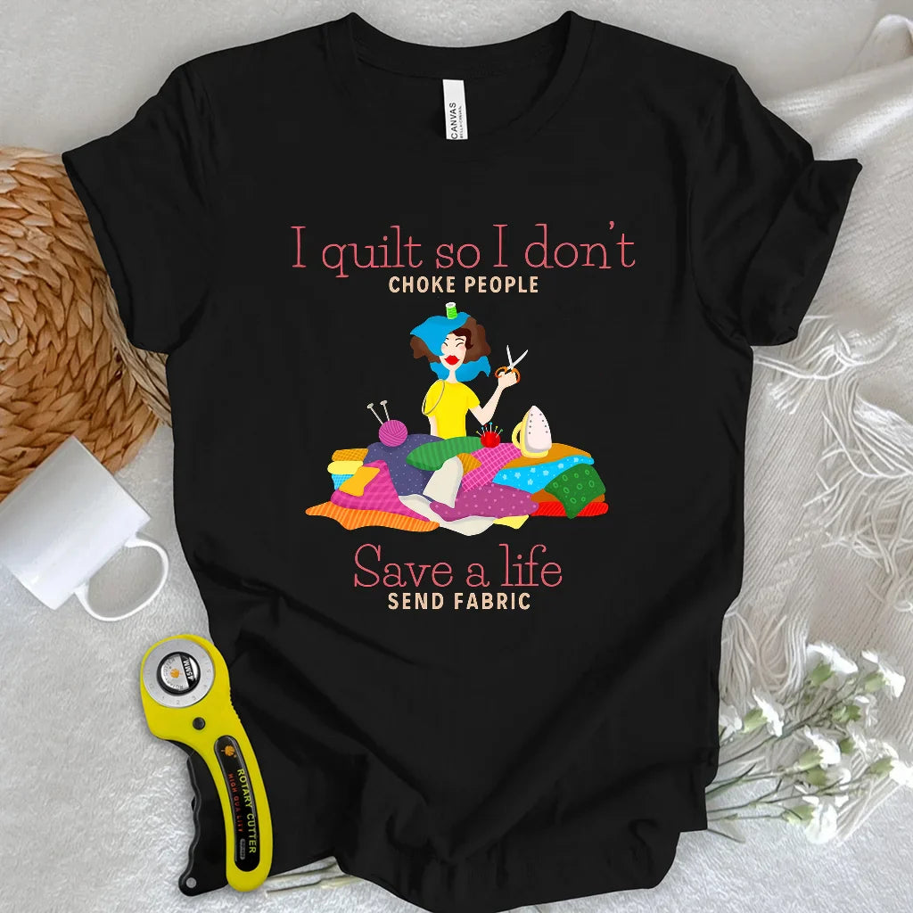 Fabric Saves Lives T-shirt