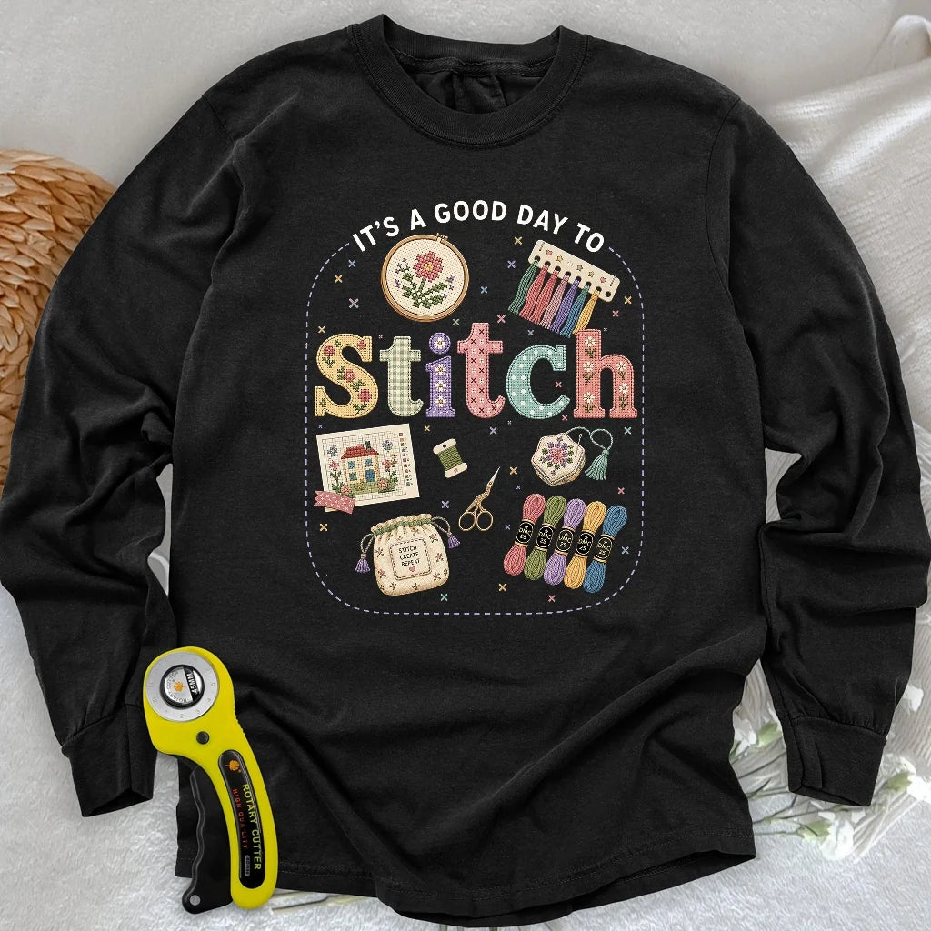 Good Day To Cross Stitch Long Sleeve T-shirt