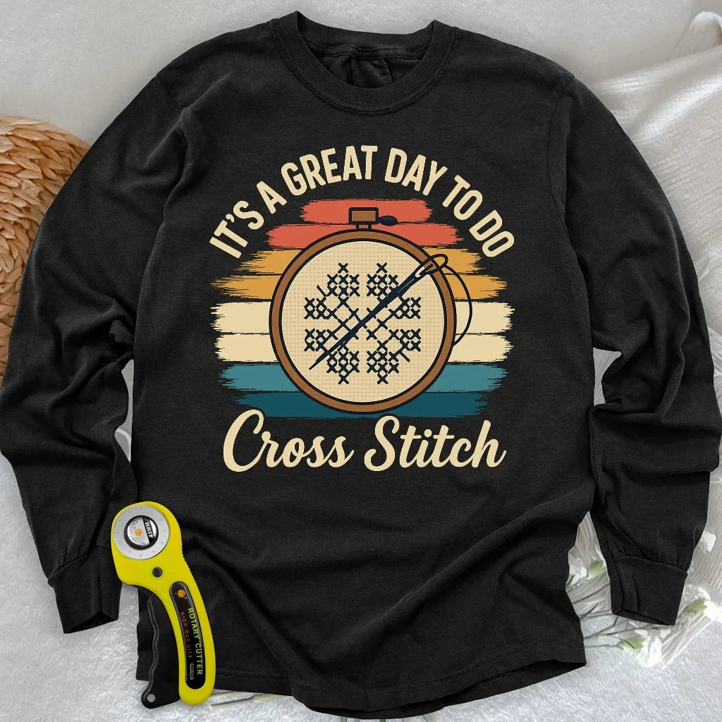 Great Day to Stitch Long Sleeve T-shirt