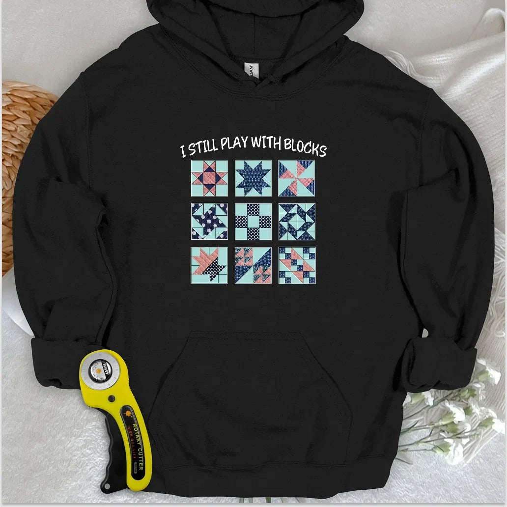 I Still Play With Block Hoodie