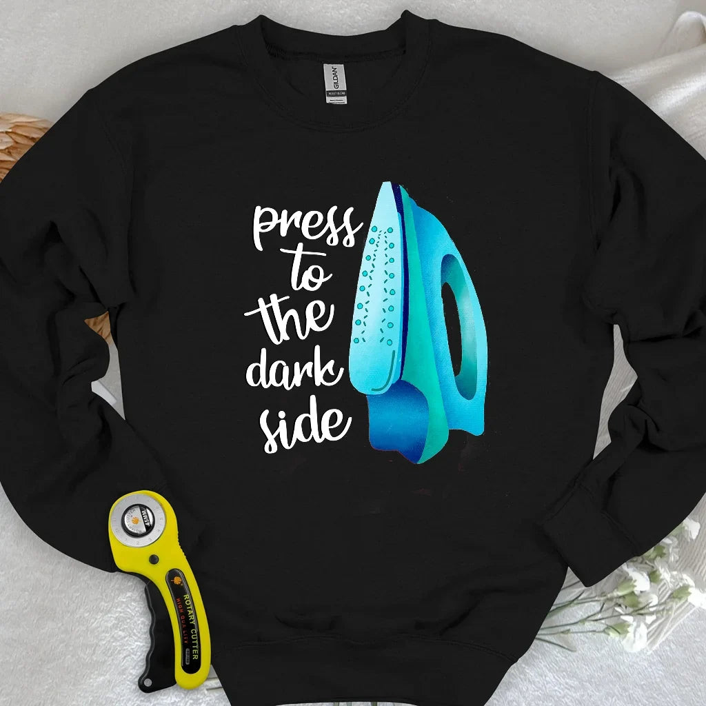 Press to the dark side Sweatshirt