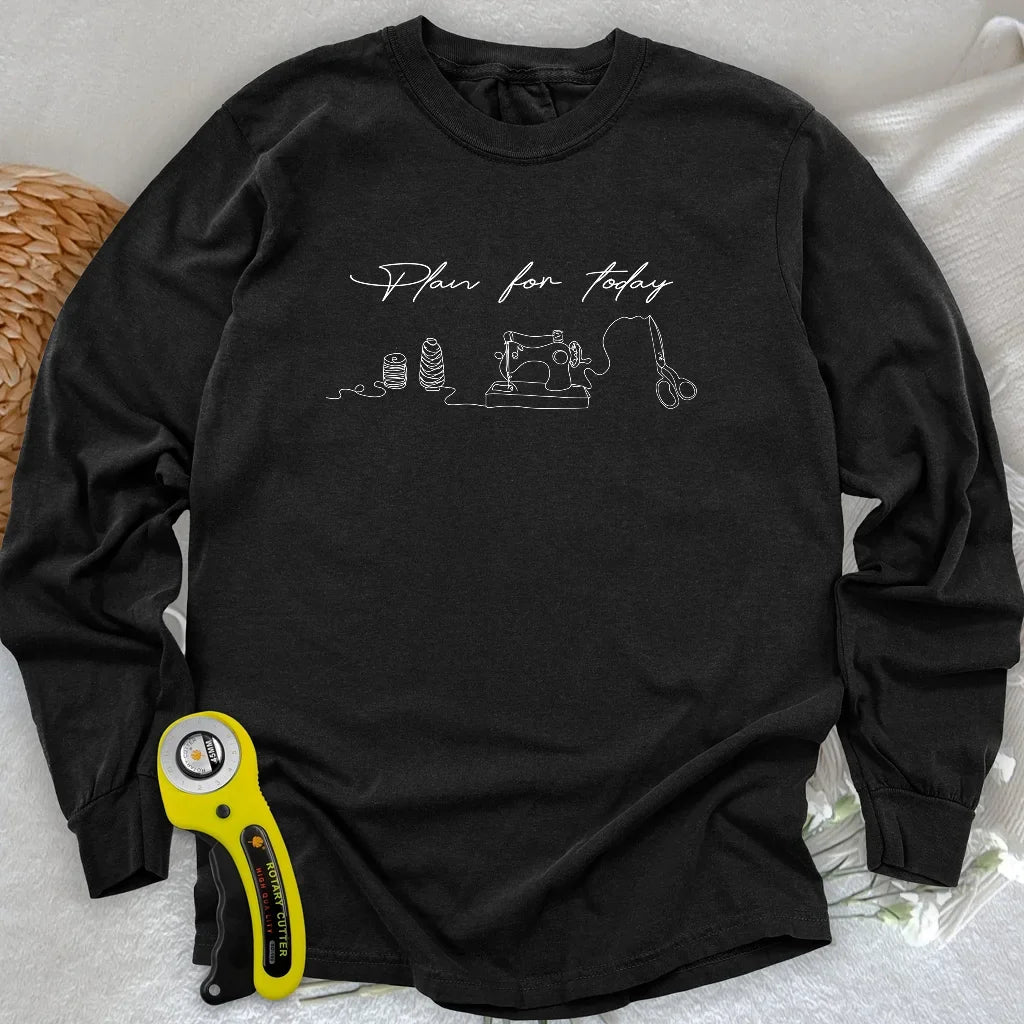 Plan for today Long Sleeve T-shirt