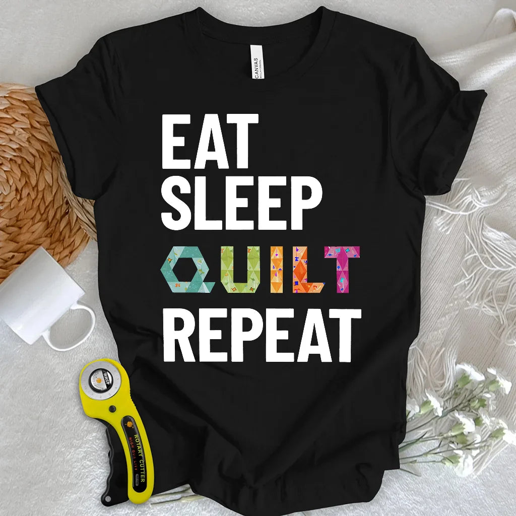 Quilter’s Daily Routine T-shirt