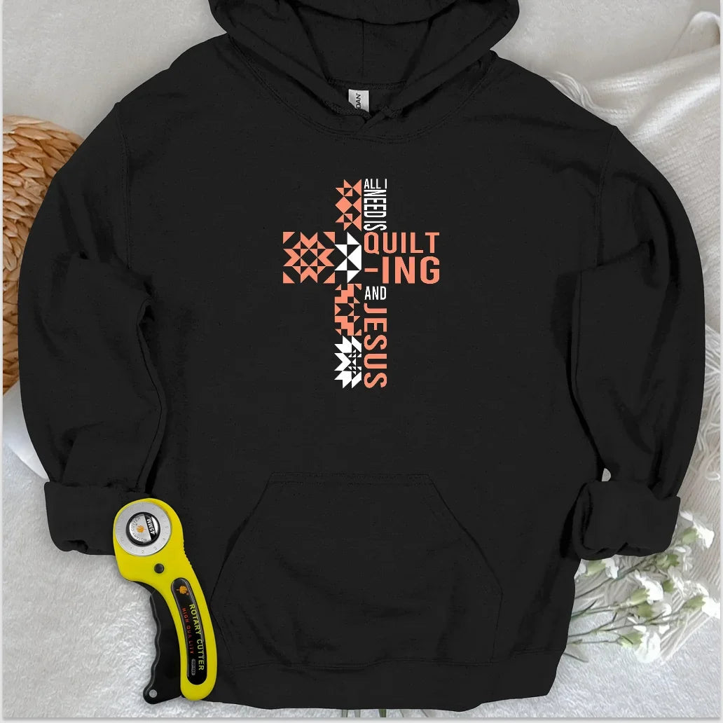 Quilting and Jesus Hoodie