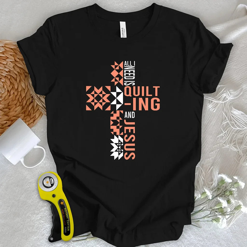 Quilting and Jesus T-shirt