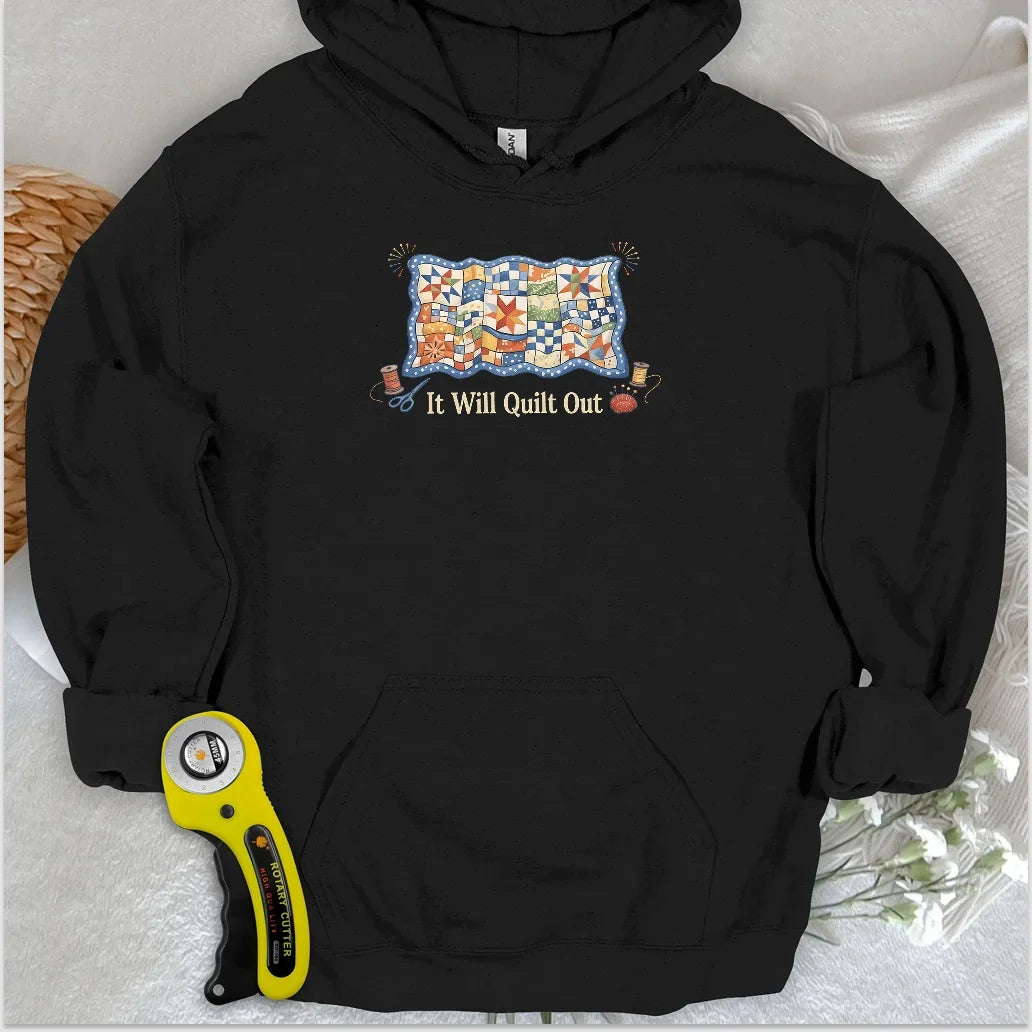 Relax… It Will Quilt Out Hoodie