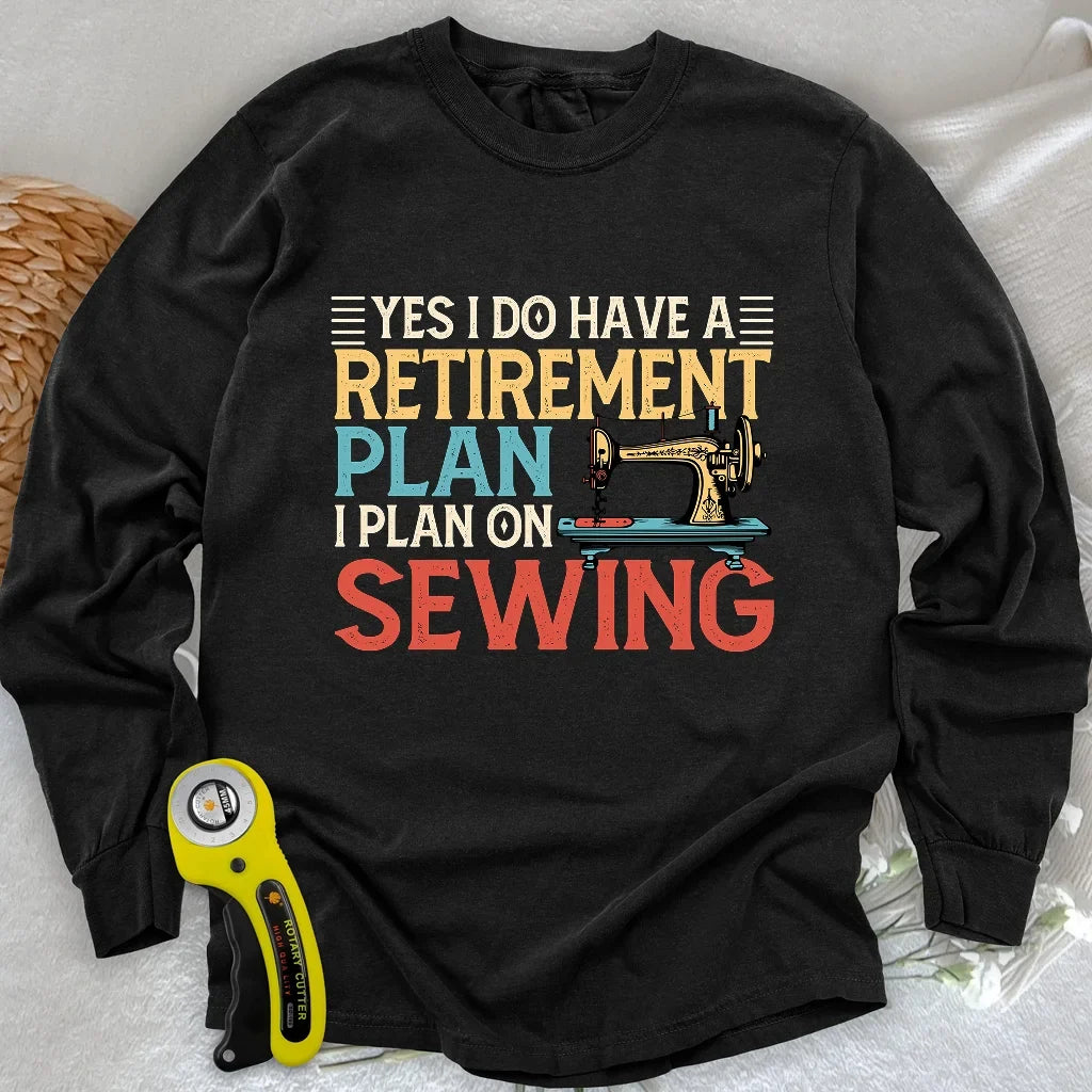 Retirement Plan Long Sleeve T-shirt